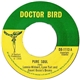 Lennie Hibbert, Lynn Tait And Count Ossie's Drums / Patsy With Lynn Tait & The Jets - Pure Soul / A Man Is Two Faced